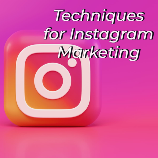 Techniques for Instagram Marketing